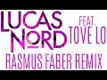 Lucas Nord ft. Tove Lo - Run on Love (Rasmus ...