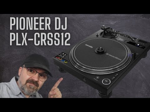 Pioneer DJ PLX-CRSS12 Hybrid Turntable - Did They Just Reinvent the Wheels of Steel ?