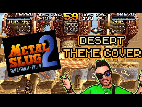 Metal Slug 2 - Desert Theme - Alex Striker Epic Metal Cover