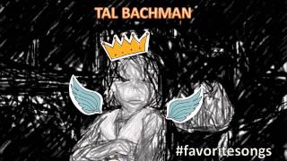TAL BACHMAN - YOU'RE MY EVERYTHING