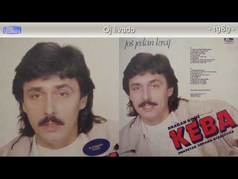 Dragan Kojic Keba - Oj livado - (Audio 1989)