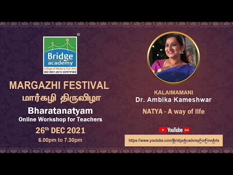 Natyam by Dr.Ambika Kameshwar | Bharathanatyam Workshop for Teachers | Margazhi Festival 2021