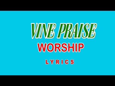 Nyame Ye - Vine Praise (Full Worship lyrics By Director Micky)
