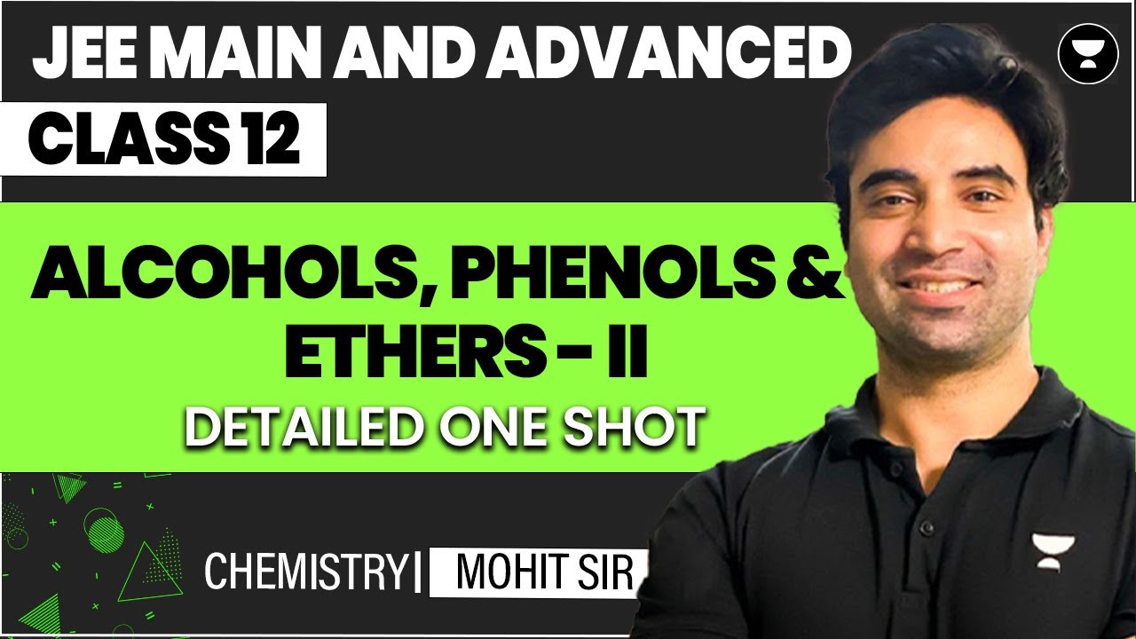 Alcohols, Phenols & Ethers Class 12 | Part 2 | JEE Main & Advanced