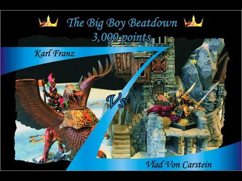 The Big Boy Beatdown - Karl Franz vs Vlad Von Carstein - Warhammer Eighth Edition Battle Report
