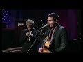 John Mayer & Chris Botti - In The Wee Small Hours Of The Morning (Live on Letterman) DH
