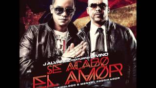 Se Acabo El Amor (Official Remix) - J Alvarez Ft. Divino (Original)