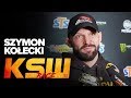 KSW 52 Szymon Kołecki o rzutach zapaśniczych Janikowskiego