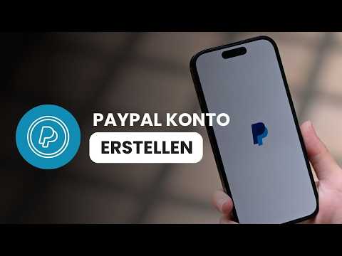 PayPal Konto erstellen mit der PayPal-App (Einfache Anleitung)