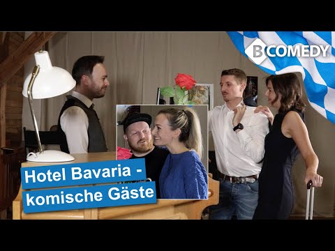 Bayern Comedy: HOTEL BAVARIA - komische Gäste