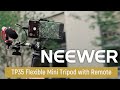 Introducing the NEEWER TP35 Flexible Mini Tripod with Remote