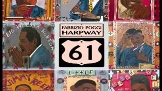 FABRIZIO POGGI - HARPWAY 61 released by The Blues Foundation