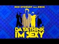 Rod Stewart feat. DNCE - "Da Ya Think I'm Sexy"