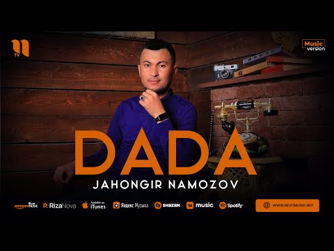 Jahongir Namozov - Dada (audio 2023)
