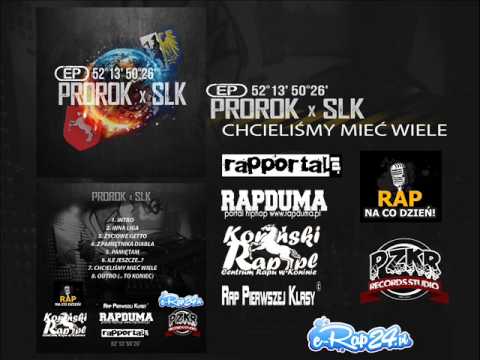 PROROK/SLK - CHCIELIŚMY MIEĆ WIELE