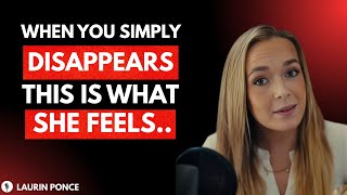 10 Things They Feel When You Suddenly Disappear | Female Psychology