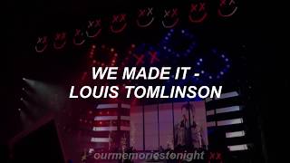 louis tomlinson - we made it // lyrics