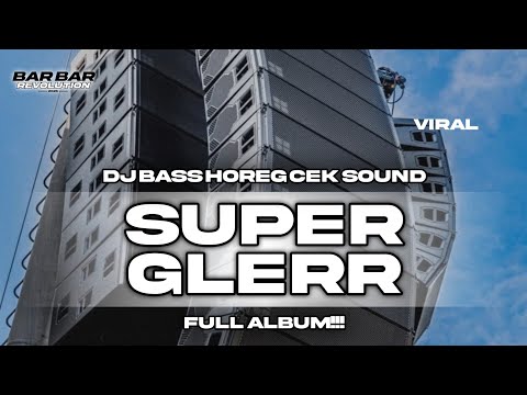 FULL ALBUM❗DJ CEK SOUND FULL BASS KARNAVAL BASS GLERR MIDDLE NROTOK