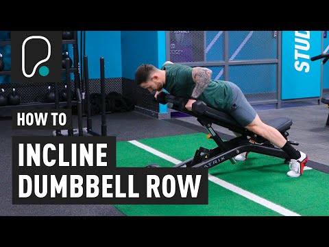 How To Do An Incline Dumbbell Row