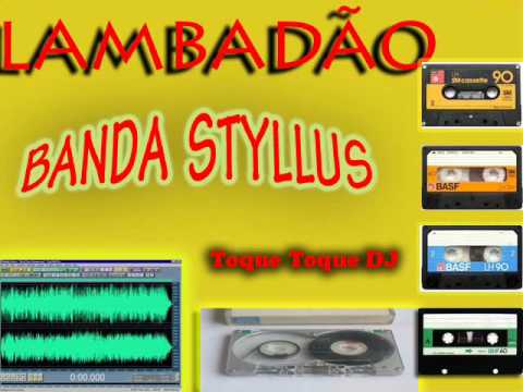 Lambadão Styllus - Toque Toque DJ
