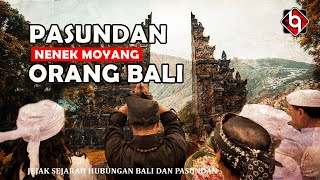 Download lagu NENEK MOYANG BALI DARI PASUNDAN ?? Jejak Sejarah Hubungan SUNDA & BALI mp3