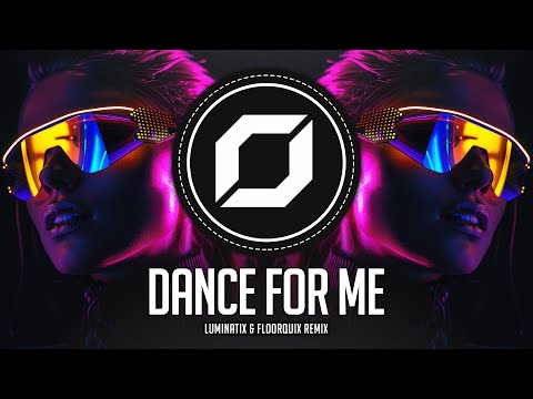 PSY-TRANCE ◉ Sonny Wern, Lyente, Quinten Circle, ZANA - Dance For Me (Luminatix & FloorQuix Remix)