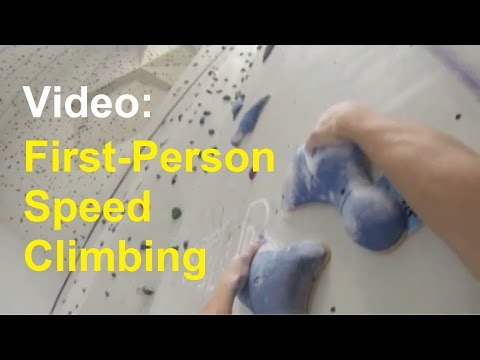 First-Person Speed Climbing