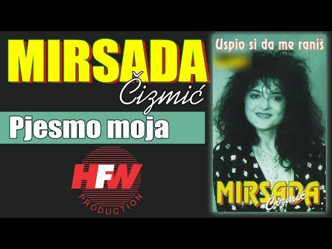 Mirsada Cizmic - Pjesmo moja - (Audio 1994)HD