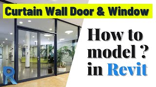 Curtain Wall door and window in Revit | Revit Glass door and Window