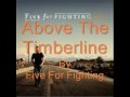 Above The Timberline w/ Lyrics