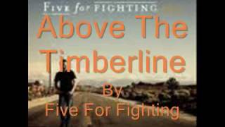Above The Timberline w/ Lyrics