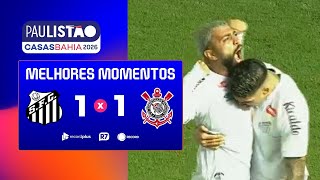 SANTOS 1 x 1 CORINTHIANS | MELHORES MOMENTOS DA 4ª RODADA DO PAULISTÃO