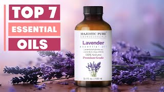 7 Best Essential Oils for Relaxation and Wellness