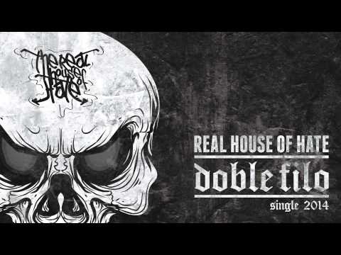 REAL HOUSE OF HATE - DOBLE FILO
