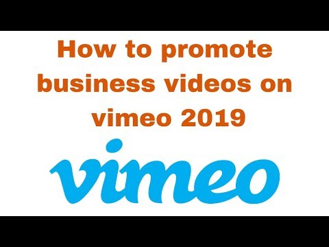 How to promote business videos on vimeo 2019