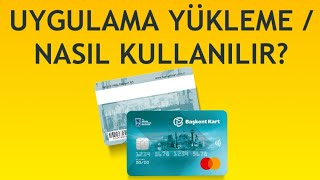 Başkent Kart Uygulaması Yükleme / Nasıl Kullanılır?