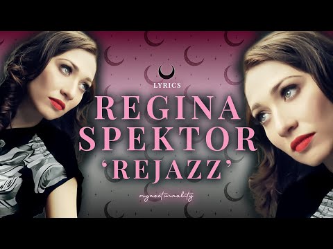 Regina Spektor ''Rejazz'' | Lyrics