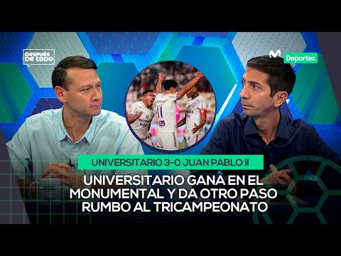 UNIVERSITARIO 3-0 JUAN PABLO II: GOLEADA QUE AMPLÍA LA VENTAJA DE LOS ‘CREMAS’ | DESPUÉS DE TODO