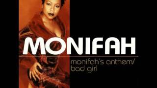 Monifah Feat. Queen Pen - Monifah's Anthem / Bad Girl