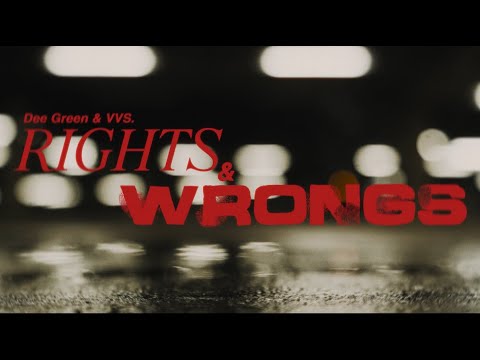 Dee Green - Rights & Wrongs (Ft VVS)