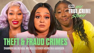 Shannon Balenciaga, Michele Fletcher & Demetria Harrison's Crime Stories! | My True Crime Story