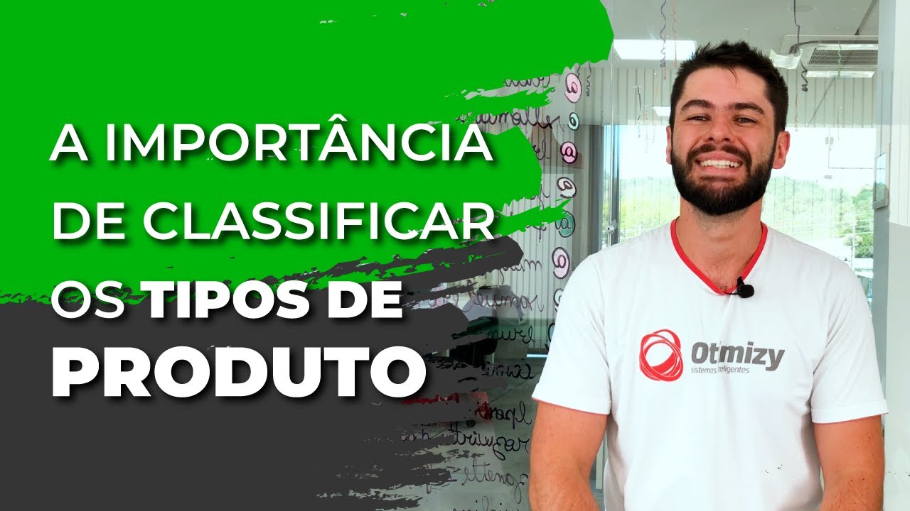 Importância de classificar os Tipos de Produtos