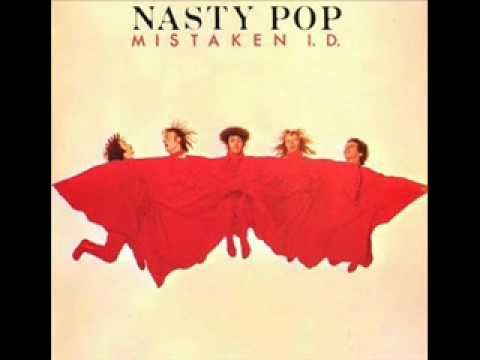 NASTY POP- Mistaken I.D.