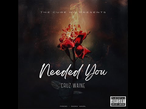 Cruz Waine Jr - NEEDED YOU 🥀 [ prod by Dijay Karl ] Official Lyrics Video