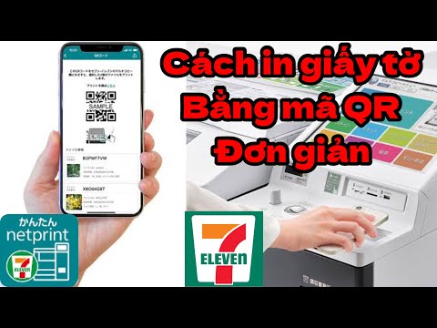 (Mới Nhất) Hướng Dẫn In Giấy Tờ Bằng Mã QR Đơn Giản Tại Combini - Quyen no JAPÃO✅