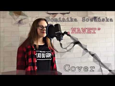 REMO FT. DOMINIKA SOZAŃSKA - NAWET | Julia Kaliszewska