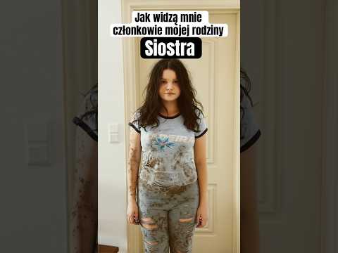 Jak mnie widzi rodzina