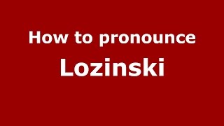 How to pronounce Lozinski