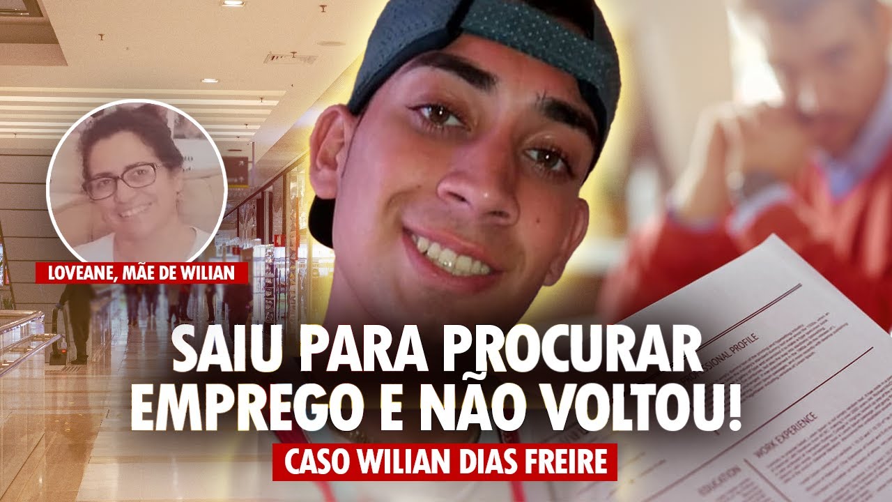 ELA FOI EM LUGARES INIMAGINÁVEIS EM BUSCA DO FILHO - CASO WILLIAM DIAS