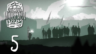 Ep 5 - The Upper World (Let's play The Mooseman gameplay)